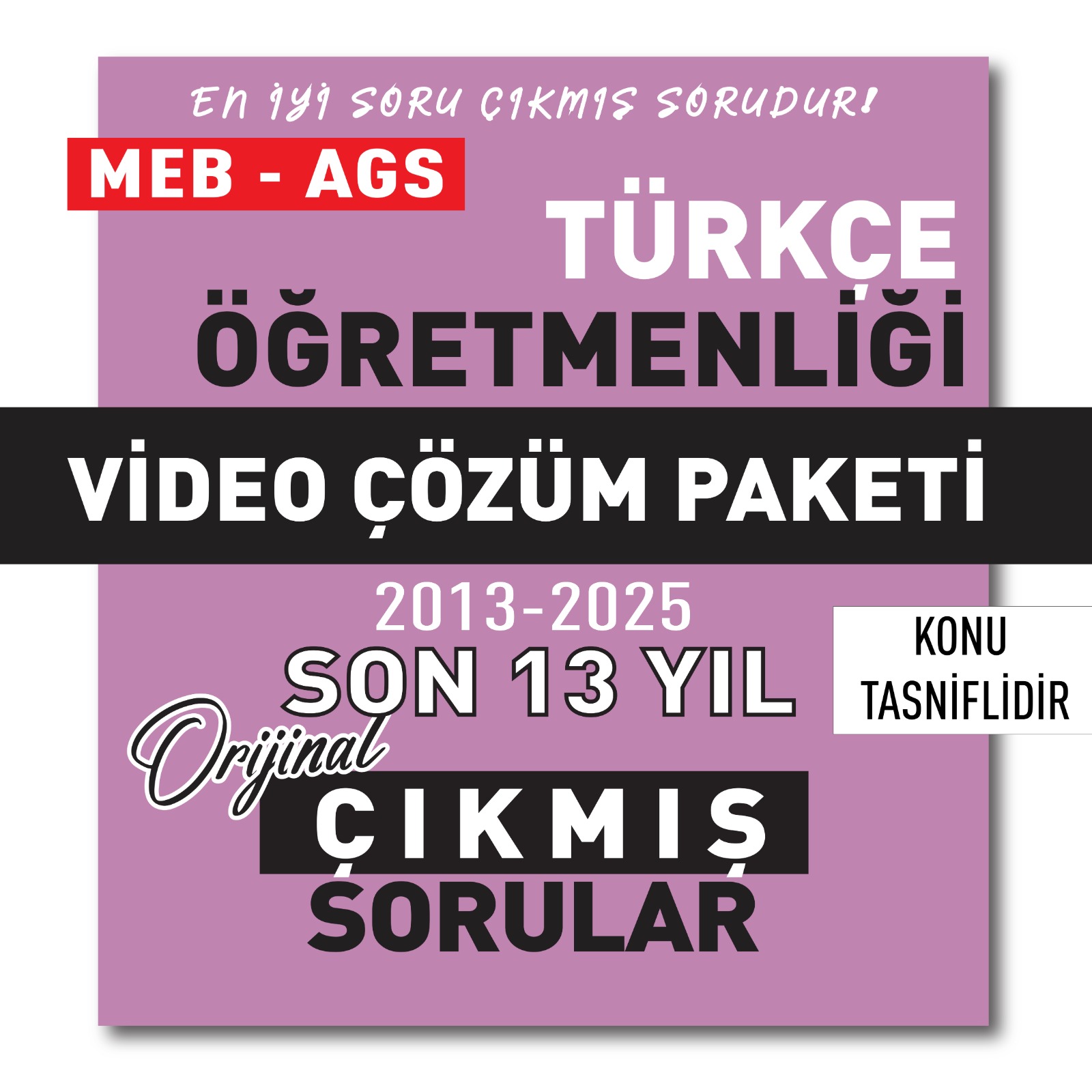 2026 Meb Ags Öabt Türkçe Öğretmenliği Son 13 Yıl Çıkmış Sorular (2013-2025 Yılları) Video Paketi 2026 Meb Ags Öabt Türkçe Öğretmenliği Son 13 Yıl Çıkmış Sorular (2013-2025 Yılları) Video Paketi