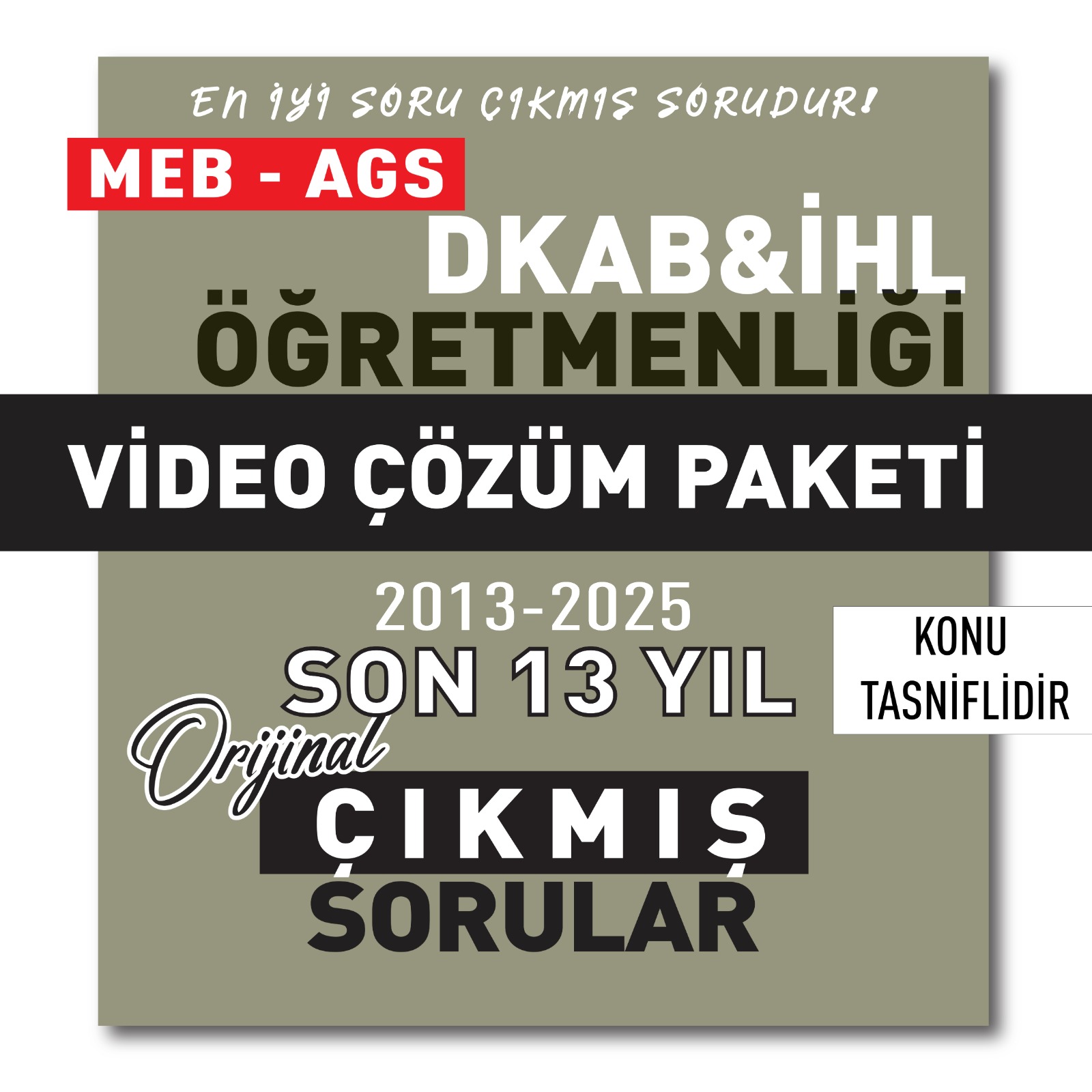 2026 Meb Ags Öabt DKAB- İHL Son 13 Yıl (2013-2025) Çıkmış Sorular Video Çözüm Paketi 2026 Meb Ags Öabt DKAB- İHL Son 13 Yıl (2013-2025) Çıkmış Sorular Video Çözüm Paketi