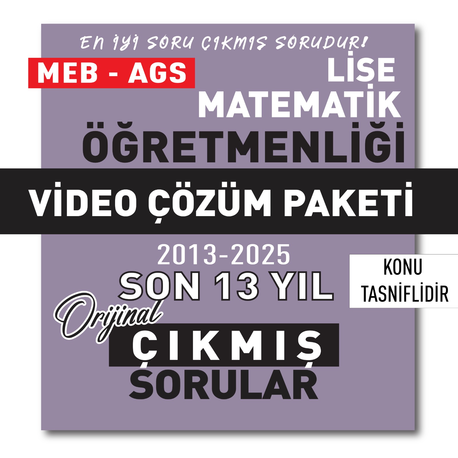 2026 Meb Ags Öabt Lise Matematik Öğretmenliği Son 13 Yıl (2013-2025) Çıkmış Sorular Video Çözüm Paketi 2026 Meb Ags Öabt Lise Matematik Öğretmenliği Son 13 Yıl (2013-2025) Çıkmış Sorular Video Çözüm Paketi